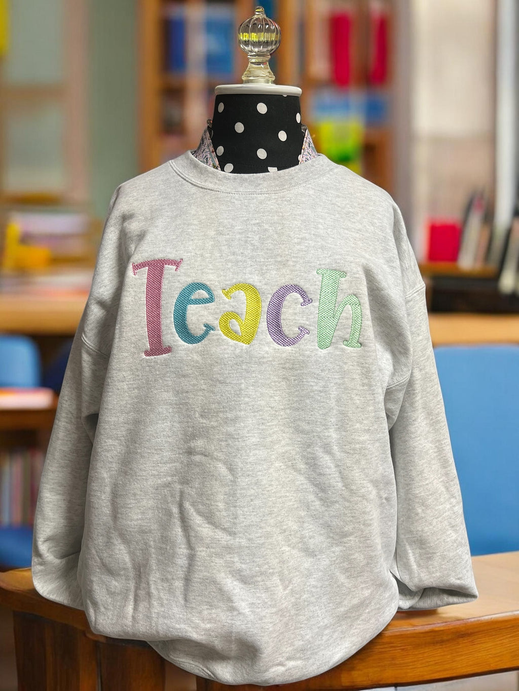 Teach Sweatshirt